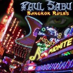 Paul Sabu : Bangkok Rules